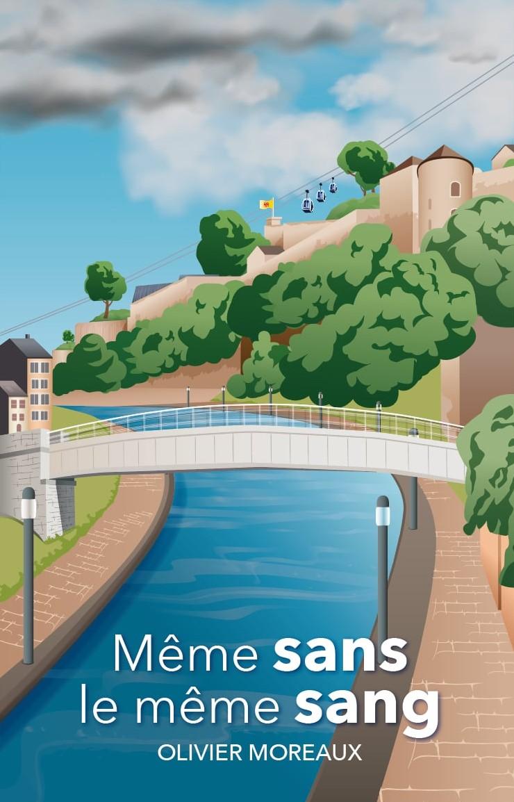 Couverture de « Même sans le même sang », roman d'Olivier Moreaux